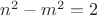 $n^2-m^2=2$