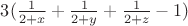 $3(\frac{1}{2+x}+\frac{1}{2+y}+\frac{1}{2+z}-1)$