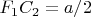 $F_1C_2=a/2$
