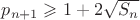 $p_{n+1}\geqslant1+2\sqrt{S_{n}}$
