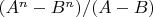 $(A^n-B^n)/(A-B)$