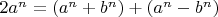 $2a^n=(a^n+b^n)+(a^n-b^n)$
