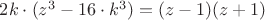 $2k\cdot (z^3-16\cdot k^3)=(z-1)(z+1)$ $2k\cdot (z^3-16\cdot k^3)=(z-1)(z+1)$