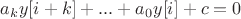 $a_k y[i+k]+...+a_0 y[i]+c=0$