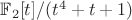 $\mathbb F_2[t]/(t^4+t+1)$