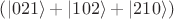 $\left ( \vert 021 \rangle + \vert 102 \rangle + \vert 210 \rangle\right )$