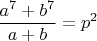 $$\frac{a^7+b^7}{a+b}=p^2$$