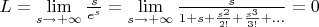 $L=\lim\limits_{s \to + \infty} \frac{s}{e^s}=\lim\limits_{s \to + \infty} \frac{s}{1+s+\frac{s^2}{2!}+\frac{s^3}{3!}+...}=0$