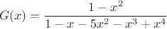 $$
G(x)=\frac{1-x^2}{1-x-5x^2-x^3+x^4}
$$