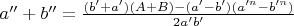 $a'' + b'' = \frac{(b'+a')(A+B) - (a'-b')(a'^n-b'^n)}{2a'b'}$