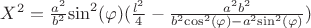 $X^2=\frac{a^2}{b^2}{\sin}^2(\varphi)(\frac{l^2}4-\frac{a^2b^2}{b^2{\cos}^2(\varphi)-a^2{\sin}^2(\varphi)})$
