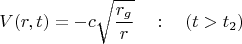 $$V(r, t) = - c \sqrt{\frac{r_g}{r}} \quad : \quad (t > t_2)$$