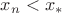 $x_n<x_*$