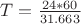 $T = \frac{24*60}{31.663}$