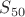 $S_{50}$
