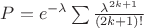 $P = e^{-\lambda}\sum \frac{\lambda^{2k+1}}{(2k+1)!}$