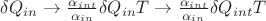 $\delta Q_{in} \to  \frac{\alpha_{int}}{\alpha_{in}}  \delta Q_{in} T \to \frac{\alpha_{int}}{\alpha_{in}}  \delta Q_{int} T $