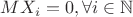 $MX_{i}=0,\forall i\in \mathbb{N}$ $MX_{i}=0,\forall i\in \mathbb{N}$