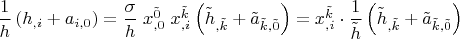 $\dfrac 1 h \left( h_{,i}+a_{i,0} \right)= \dfrac \sigma h \; x^{\tilde 0}_{,0} \; x^{\tilde k}_{,i} \left(  {\tilde h}_{,\tilde k}+{\tilde a}_{\tilde k,\tilde 0} \right)=x^{\tilde k}_{,i}\cdot\dfrac 1 {\tilde h} \left( {\tilde h}_{,\tilde k}+{\tilde a}_{\tilde k,\tilde 0} \right)$