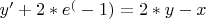 $y'+2*e^(-1)=2*y-x$