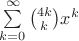 $\sum\limits_{k=0}^{\infty } \binom{4k}{k}x^k$