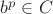 $b^p\in C$