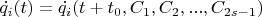 $\dot{q_i}(t) = \dot{q_i} (t+t_0,C_1,C_2,...,C_{2s-1})$