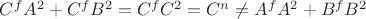 $C^fA^2 + C^fB^2 = C^fC^2 = C^n \ne  A^fA^2 + B^fB^2$
