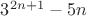 $3^{2n+1} - 5n$