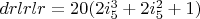 $drlrlr=20 (2 i_5^3+2 i_5^2+1)$