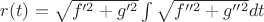 $r(t)=\sqrt{f'^2+g'^2}\int\sqrt{f''^2+g''^2}dt$