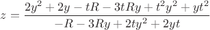 $z=\dfrac{2y^2+2y-tR-3tRy+t^2{y^2}+yt^2}{-R-3Ry+2ty^2+2yt}$