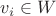 $v_i\in W$