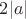 $2|a|$
