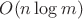 $O(n \log m)$