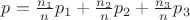 $p=\frac{n_1}{n}p_1+\frac{n_2}{n}p_2+\frac{n_3}{n}p_3$
