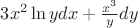 $3x^2\ln ydx+\frac{x^3}{y}dy$