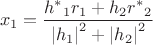 $\[\ x_1 = \dfrac{{{h^*}_1{r_1} + {h_2}{r^*}_2}}{{{{\left| {{h_1}} \right|}^2} + {{\left| {{h_2}} \right|}^2}}}\]$
