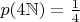 $p(4\mathbb{N})=\frac 14$