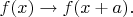 $f(x)\to f(x+a).$