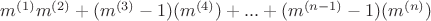 $m^{(1)}m^{(2)}+(m^{(3)}-1)(m^{(4)})+...+(m^{(n-1)}-1)(m^{(n)})$