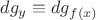 $dg_y\equiv dg_{f(x)}$