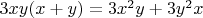 $3 x y (x+y)=3 x^2 y+3 y^2 x$