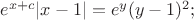 $e^{x+c}|x-1|=e^y(y-1)^2;$