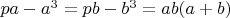 $pa-a^3=pb-b^3=ab(a+b)$