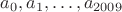 $a_0,a_1,\dots,a_{2009}$