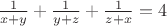 $\frac{1}{x+y}+\frac{1}{y+z}+\frac{1}{z+x}=4$