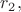 $r_2,$