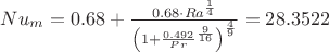 $Nu_{m}=0.68+\frac{0.68\cdot Ra^{\frac{1}{4}}}{\left ( 1+\frac{0.492}{Pr}^{\frac{9}{16}} \right )^{\frac{4}{9}}}=28.3522$
