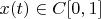 $x(t)\in C[0,1]$